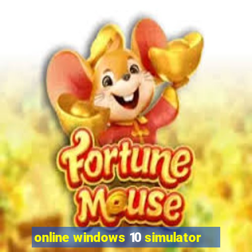 online windows 10 simulator